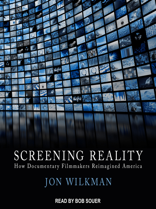 Title details for Screening Reality by Jon Wilkman - Available